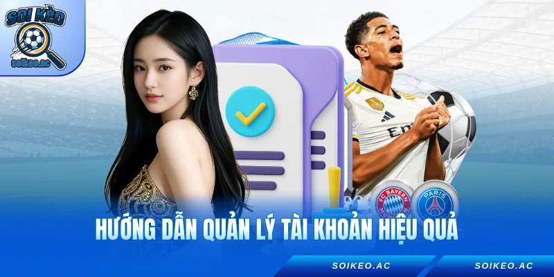Hướng dẫn quản lý tài khoản hiệu quả