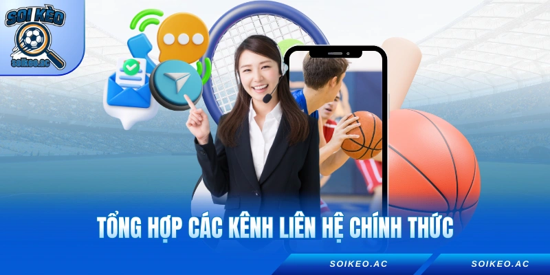 Tổng hợp các kênh liên hệ chính thức